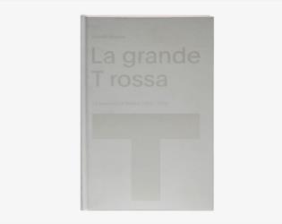 La Grande T Rossa - Triennale di Milano